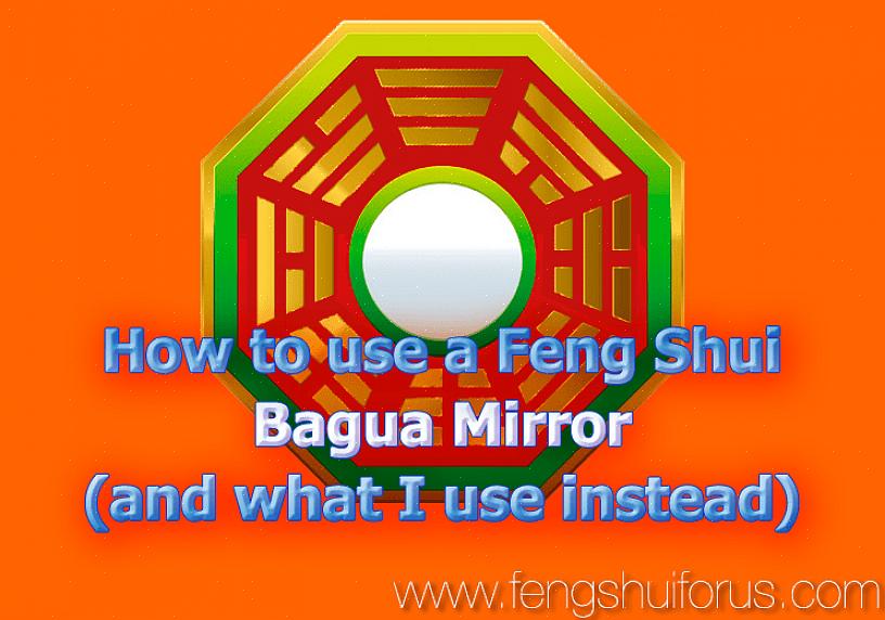 En konvex bagua-spegel används när du vill reflektera den negativa feng shui-energin som pekar mot ditt hem